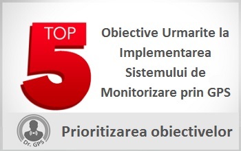 Top 5 Obiective Urmarite la Implementarea Sistemului de Monitorizare prin GPS